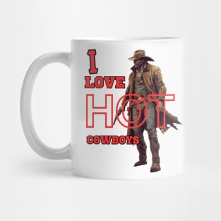 I Love Hot Cowboys Mug